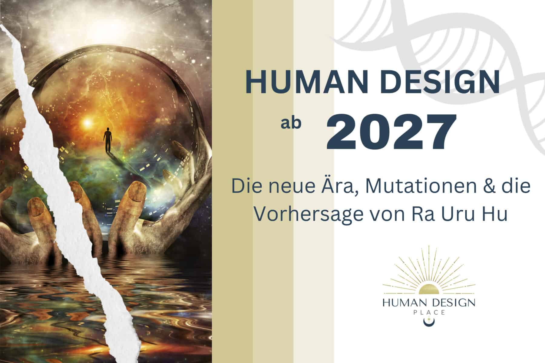 Human Design ab 2027 – neue Ära, Mutationen & Vorhersage